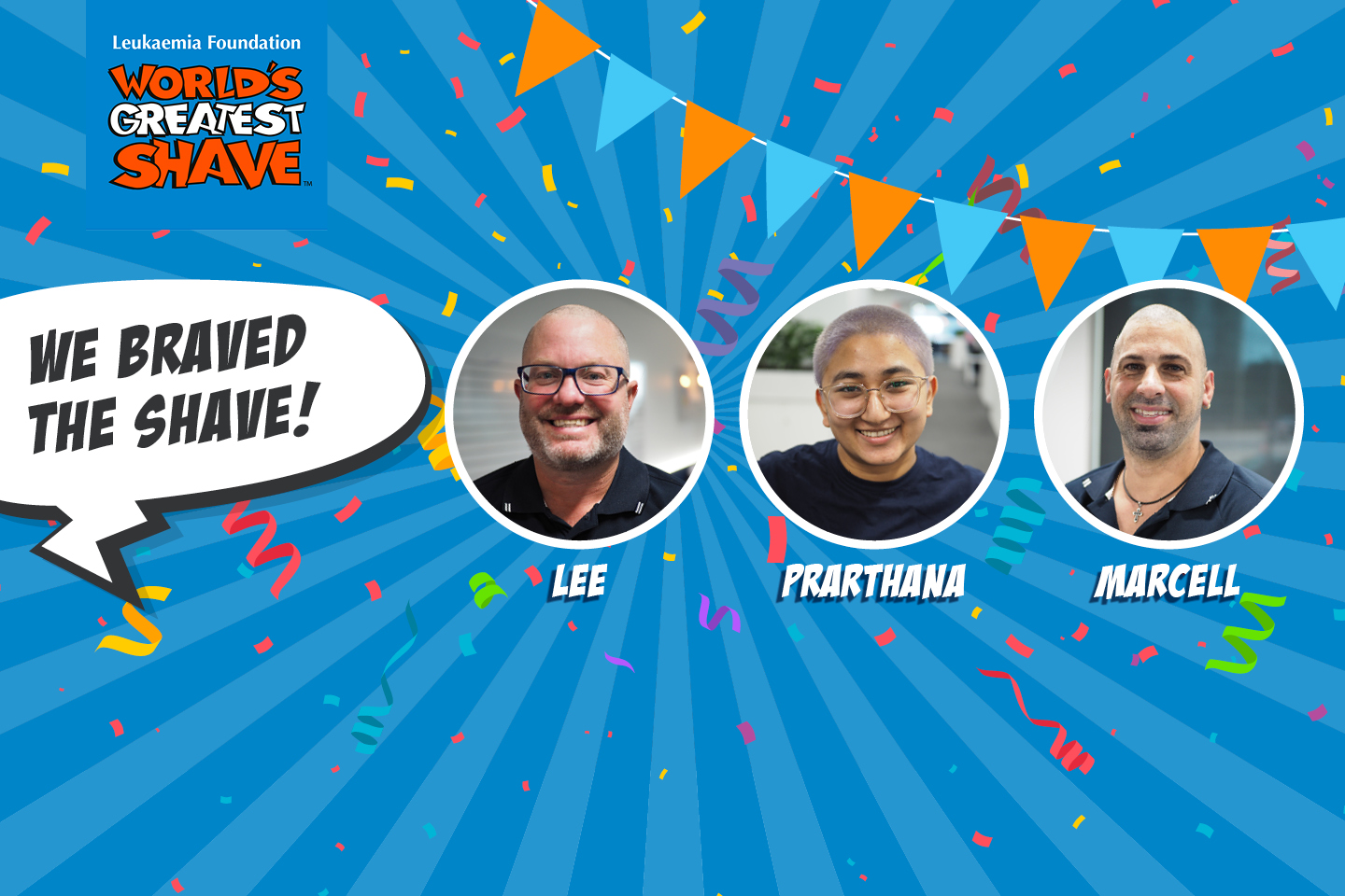 In March, some of the Resimac Group team members participated in the World's Greatest Shave